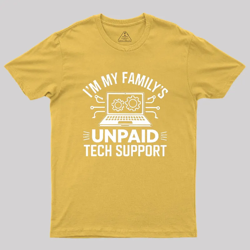 I'm My Family's Unpaid Tech Support Geek T-Shirt - Image 8