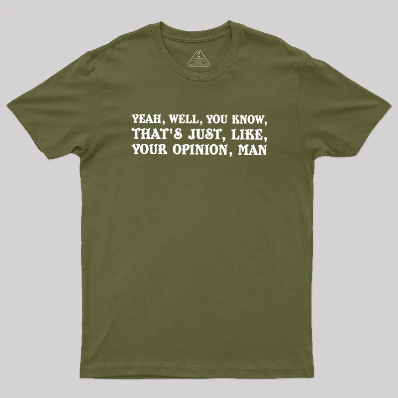 Opinionated Dude Geek T-Shirt - Image 3