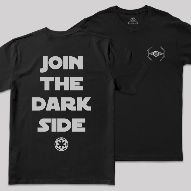 Join The Dark Side Front and Back Printed Geek T-Shirt