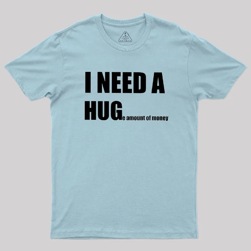 Huge Amount Of Money Geek T-Shirt - Image 10