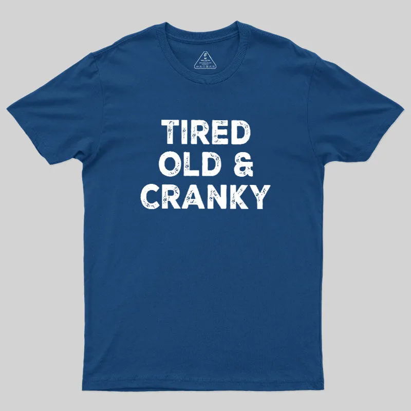 Tired Old And Cranky Geek T-Shirt - Image 2
