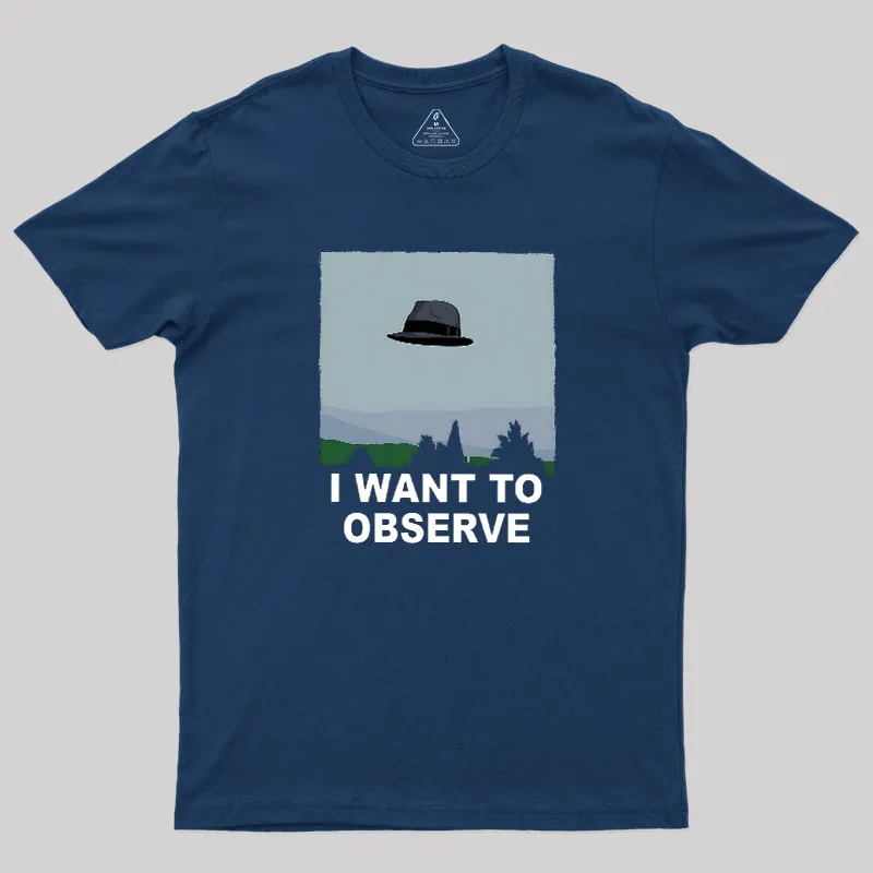 Alternative view of I Want to Observe Geek T-Shirt