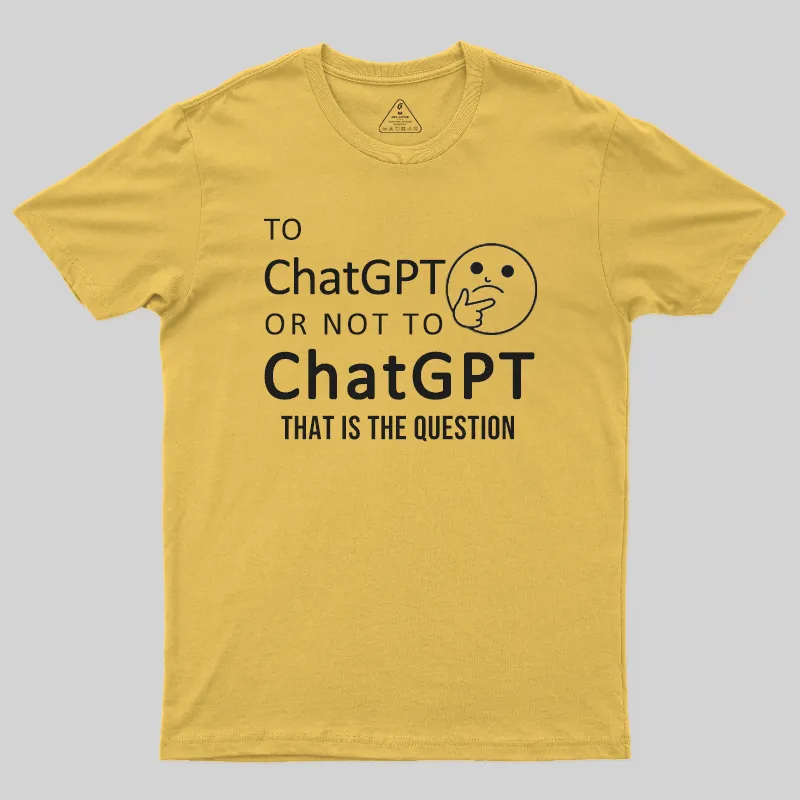 Funny Chatgpt Question T-Shirt - Image 5