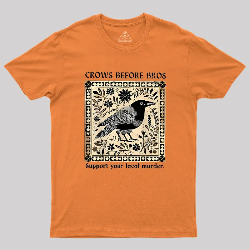 Crows Before Bros Geek T-Shirt - Image 7