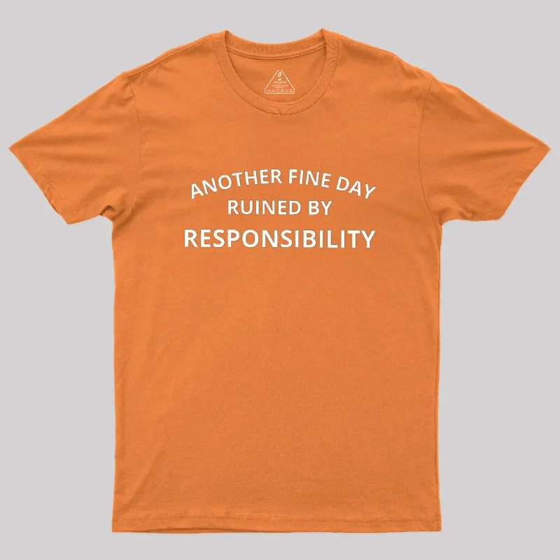 Another Fine Day Geek T-Shirt - Image 7