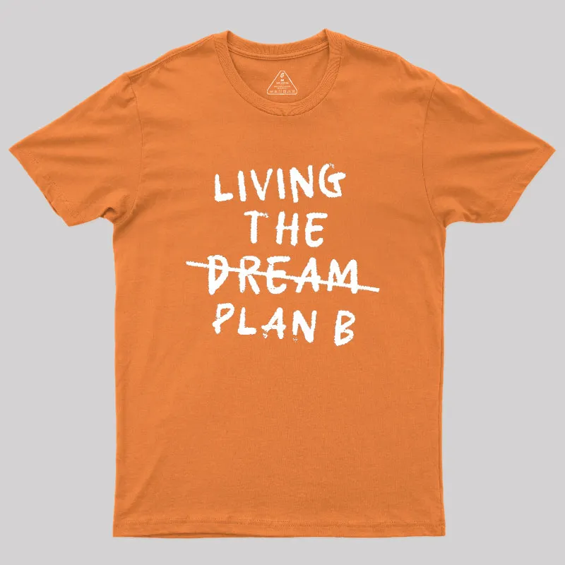 Living Plan B Geek T-Shirt - Image 7