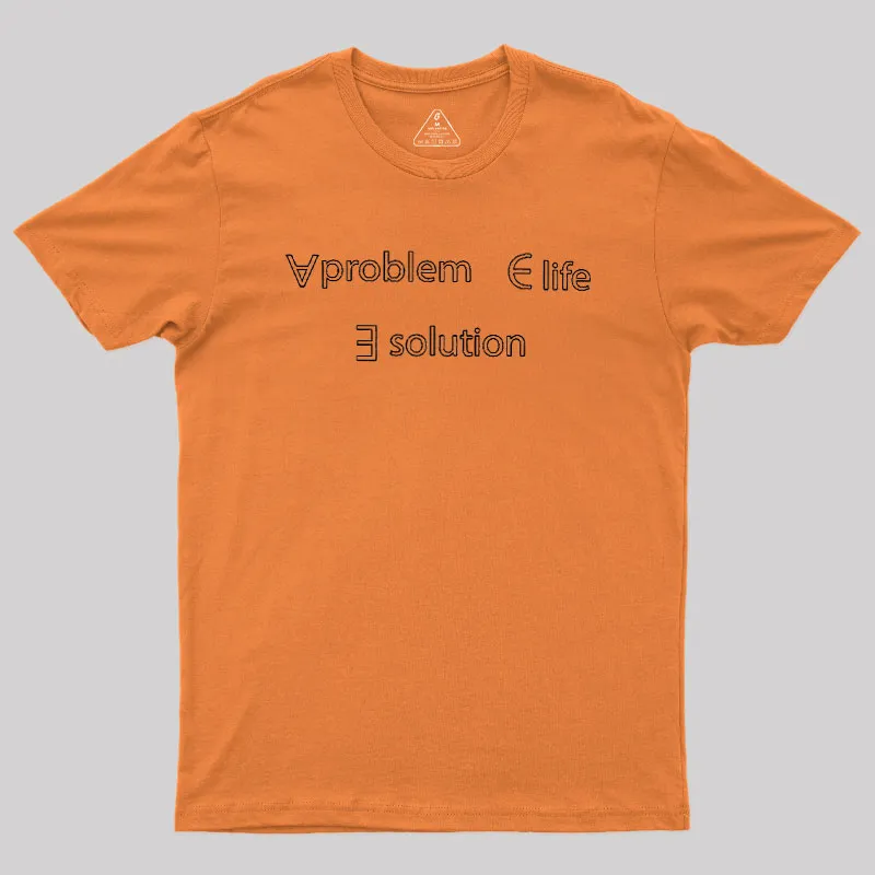 Life Problem Solution Geek T-Shirt - Image 7