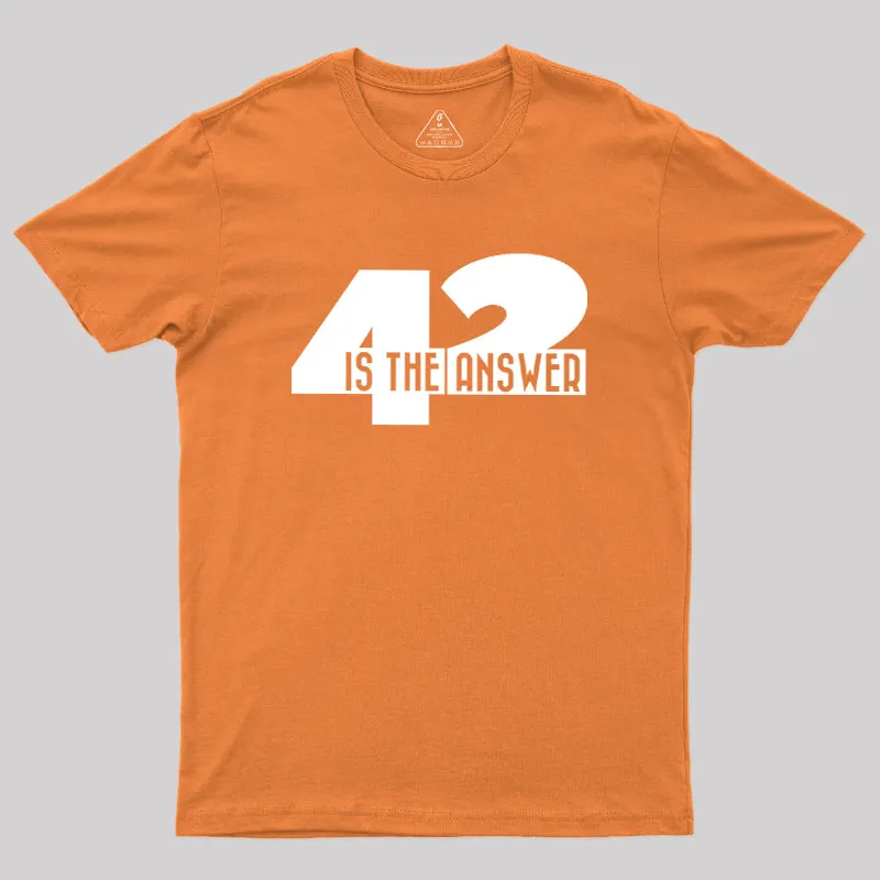 42 Is The Answer Geek T-Shirt - Image 7