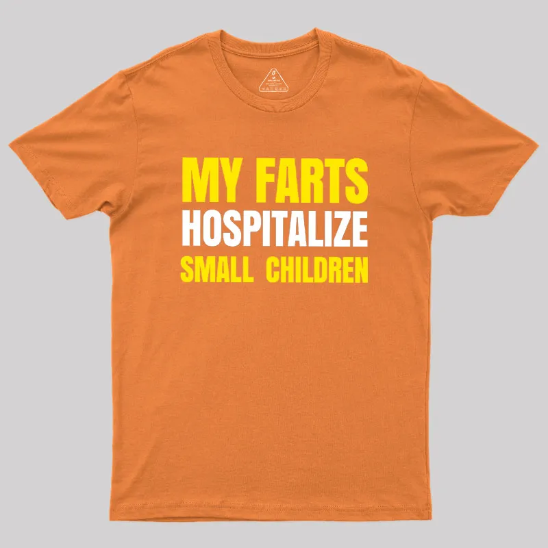 My Farts Hospitalize Smal Children T-Shirt - Image 4