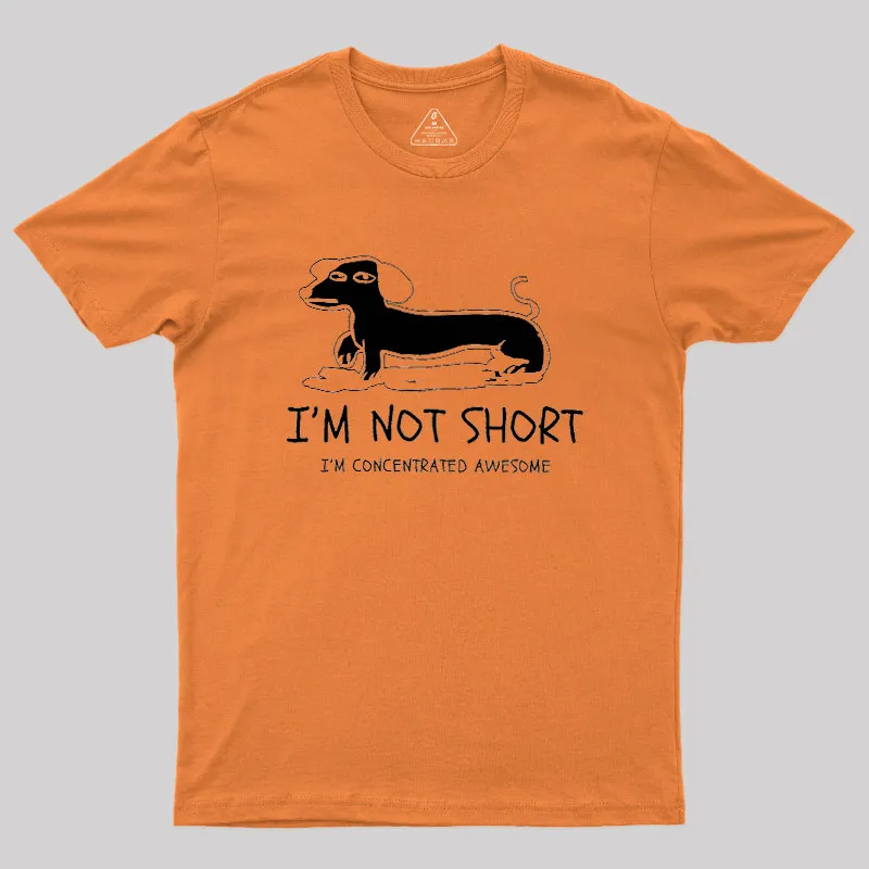I'm Not Short Geek T-Shirt - Image 7