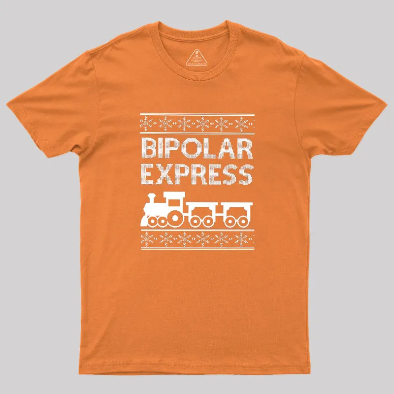 Bipolar Express Geek T-Shirt - Image 7