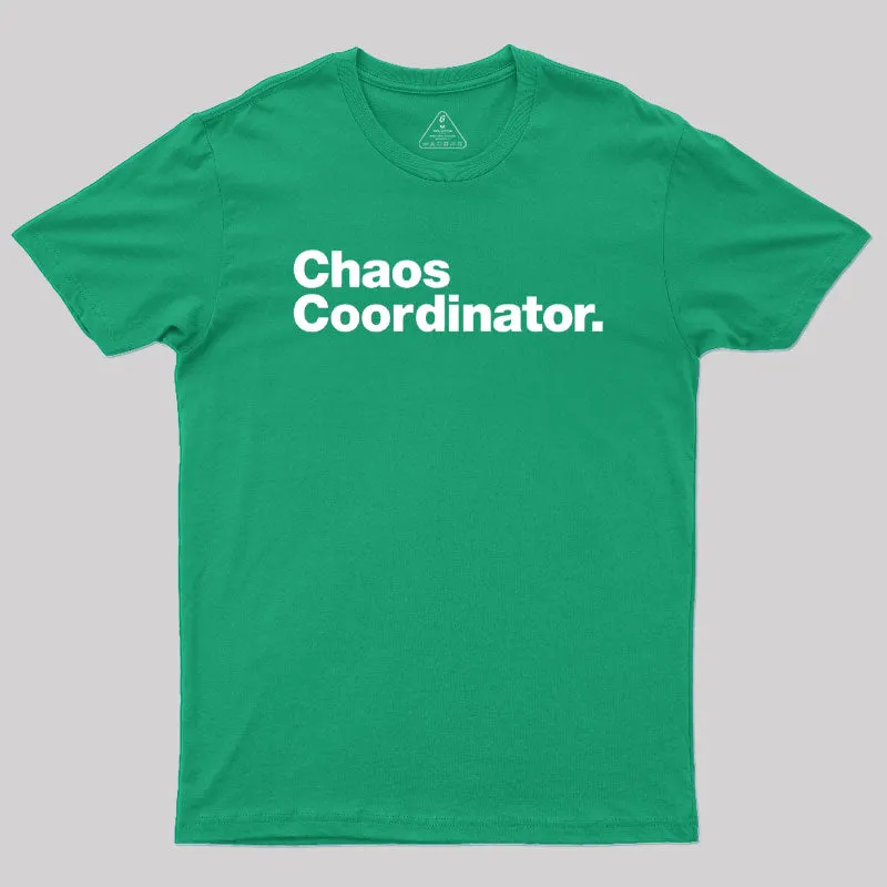 Chaos Coordinator Classic T-Shirt - Image 10