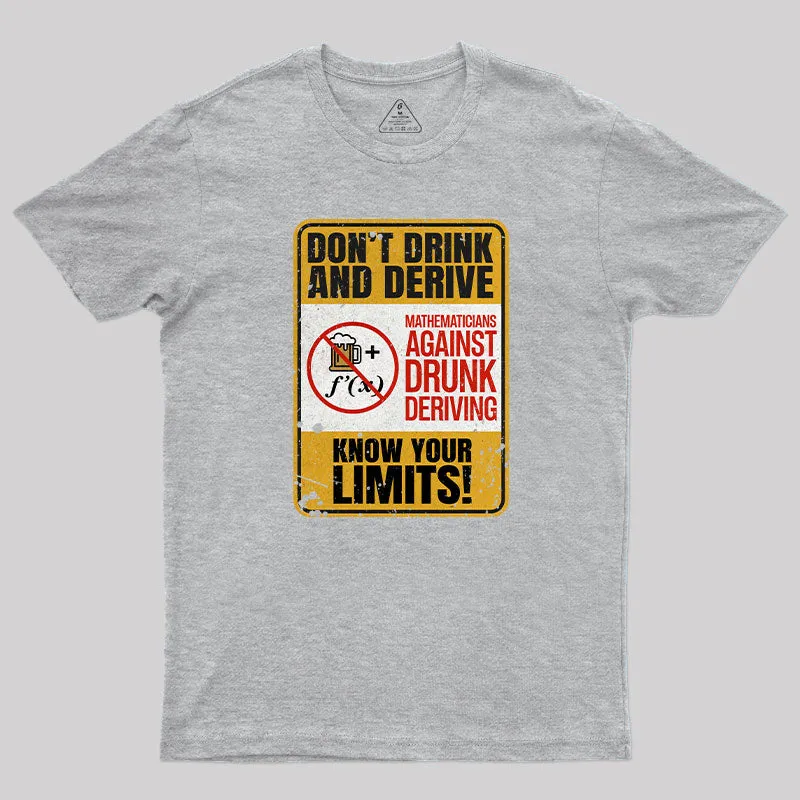Don't Drink And Derive T-Shirt - Image 9