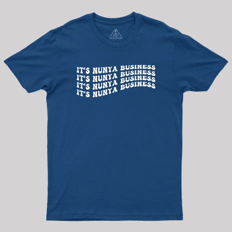 Its Nunya Business Geek T-Shirt - Image 2