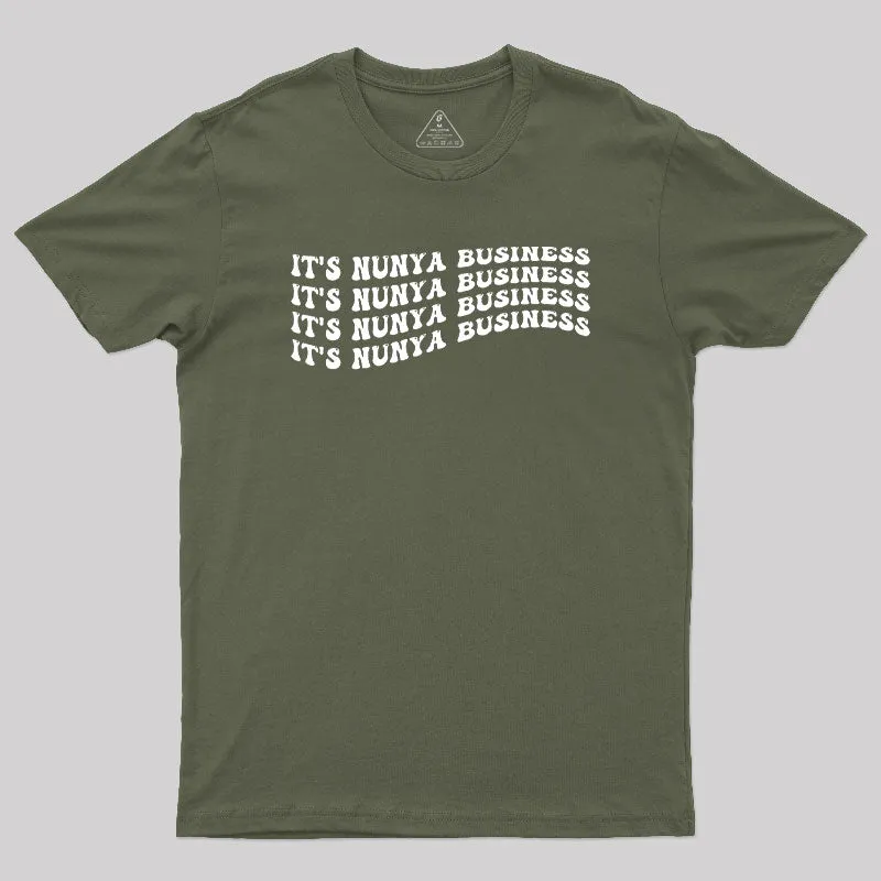 Its Nunya Business Geek T-Shirt - Image 3