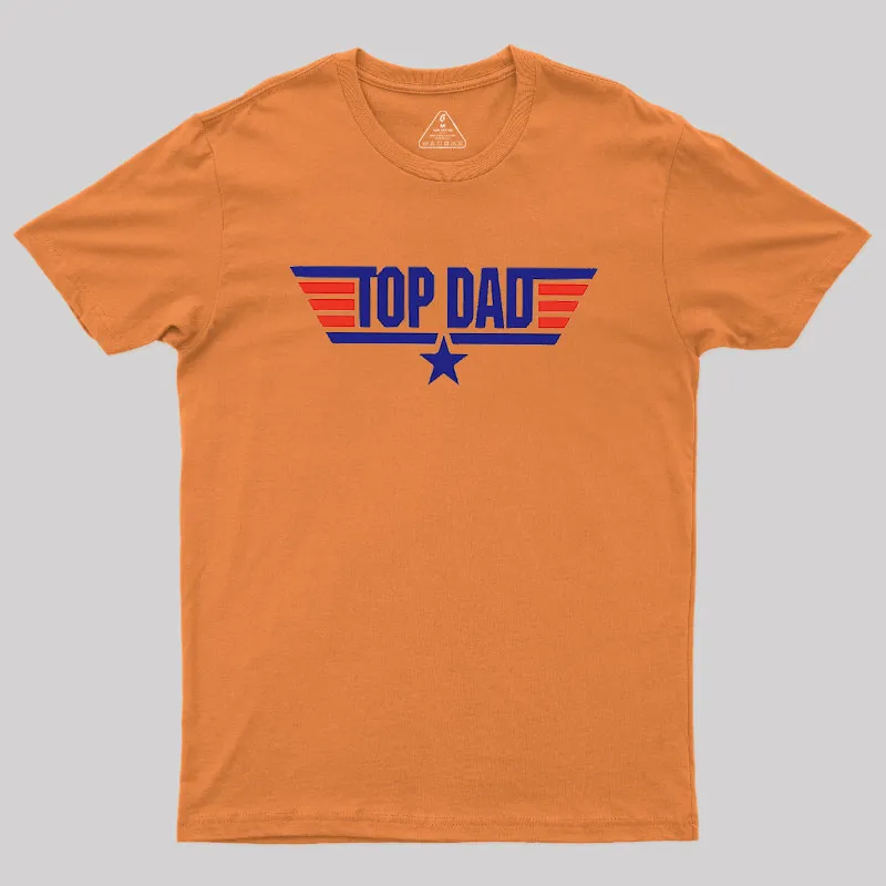 Top Dad Geek T-Shirt - Image 4