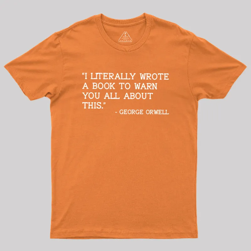 George Orwell Geek T-Shirt - Image 7