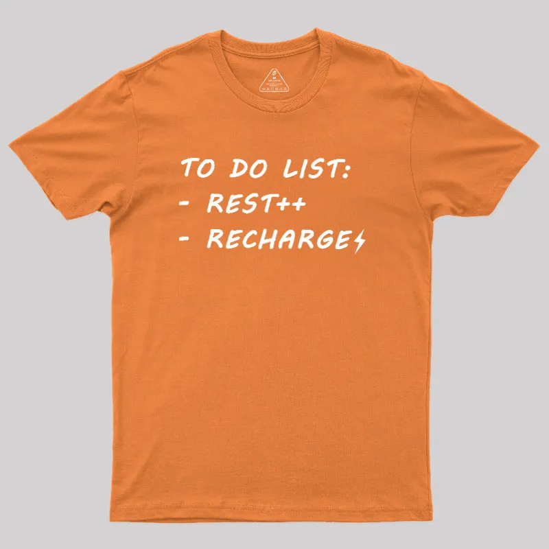 To Do List Recharge Geek T-Shirt - Image 7