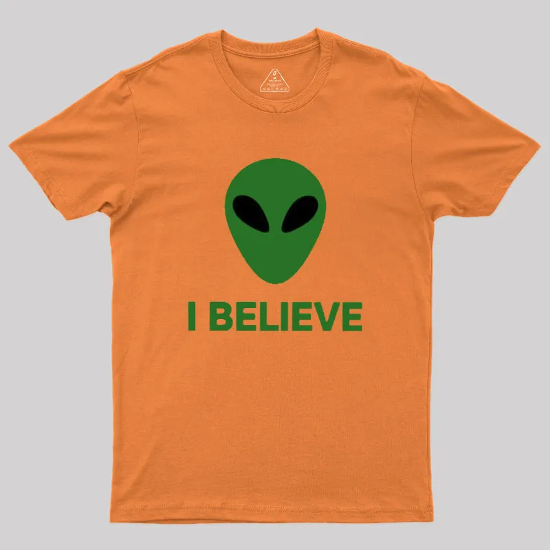 I Believe Alien Geek T-Shirt - Image 5