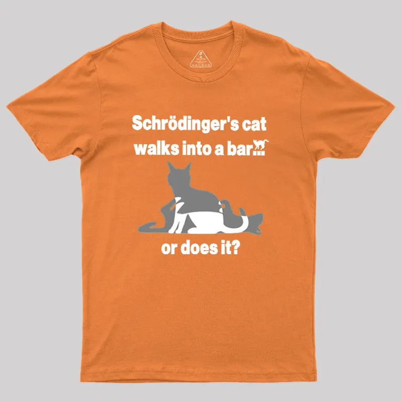 Schrodingers Cat Walks Into A Bar Geek T-Shirt - Image 7