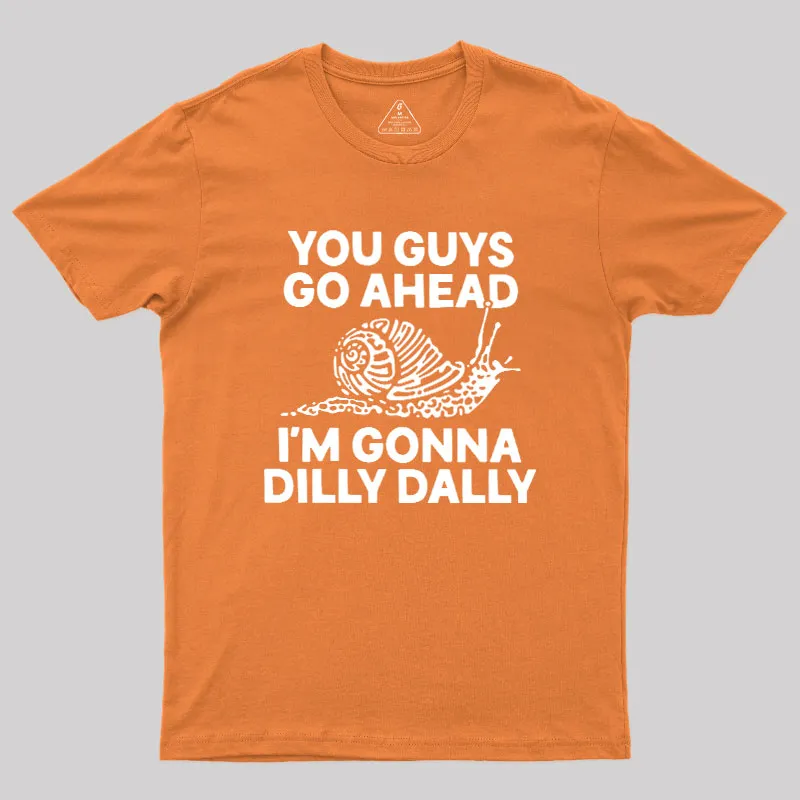 Dilly Dally Snail Geek T-Shirt - Image 7