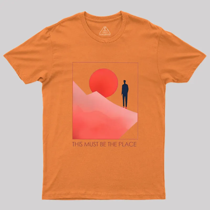 This Must Be The Place Geek T-Shirt - Image 3