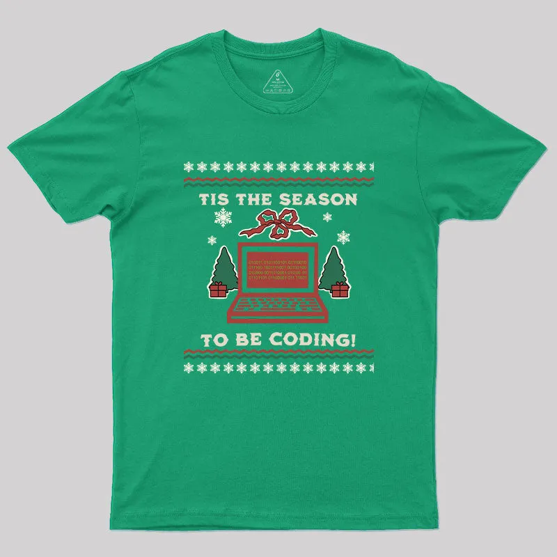 Tis The Season to be Coding T-Shirt - Image 6