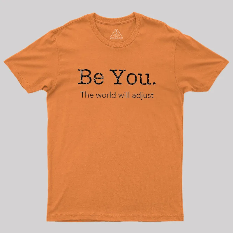Be You Geek T-Shirt - Image 7