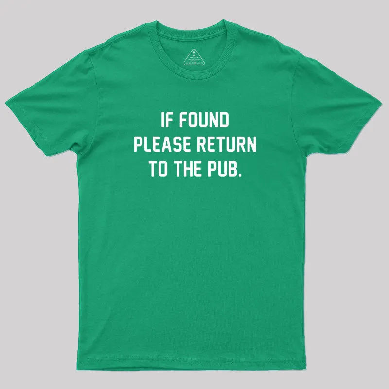 If Found Please Return To The Pub T-Shirt - Image 10