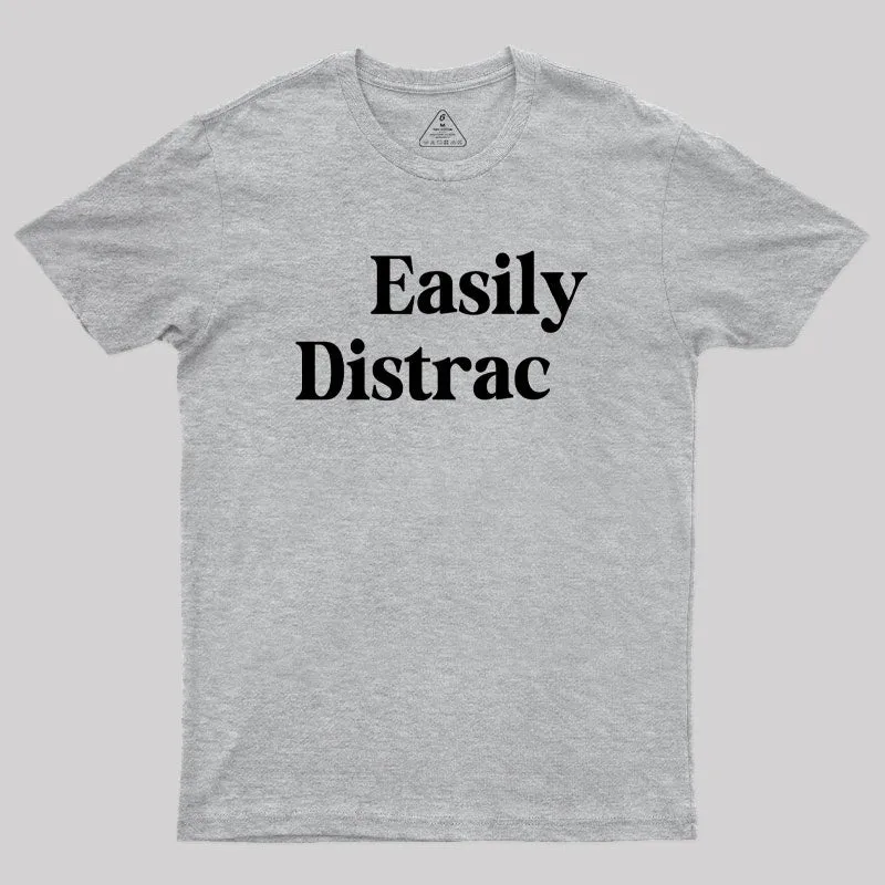Easily Distracted Geek T-Shirt - Image 4