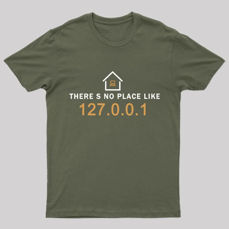 there's no place like 127.0.0.1 T-Shirt - Image 3