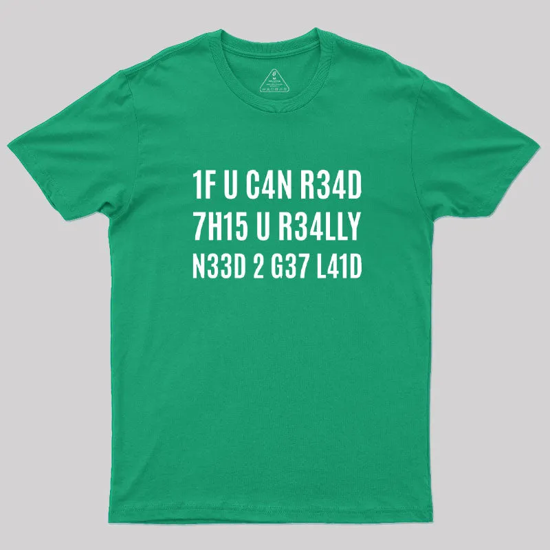 1F U C4N R34D 7H15 T-Shirt - Image 10