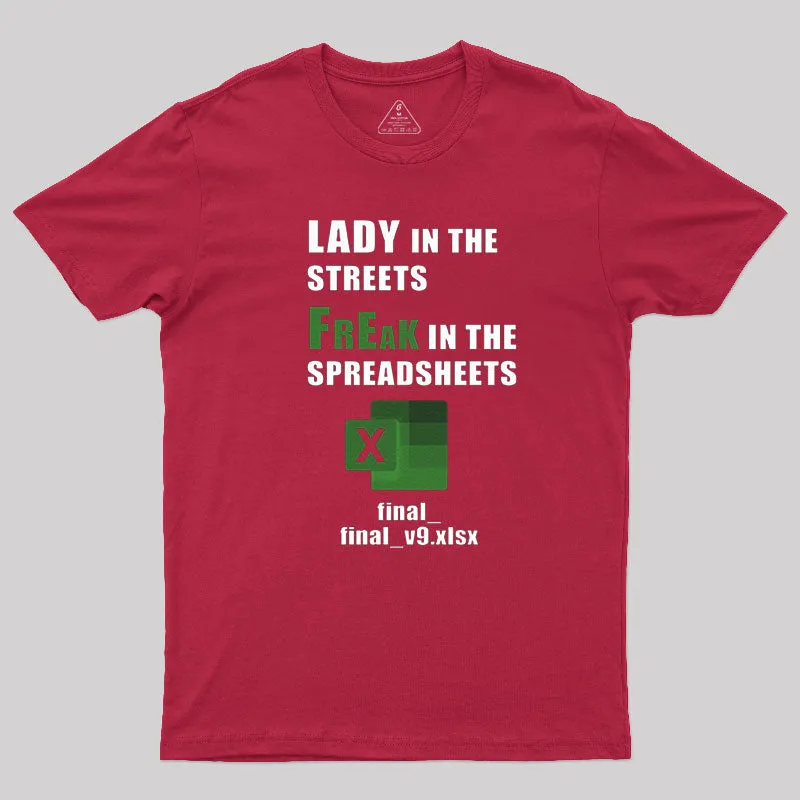 FrEak in the SPREADSHEETS T-Shirt - Image 7