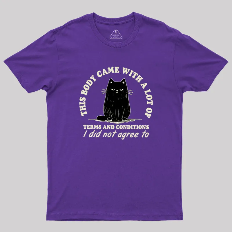 This Body Came With A Lot Of Terms And Conditions Geek T-Shirt - Image 6
