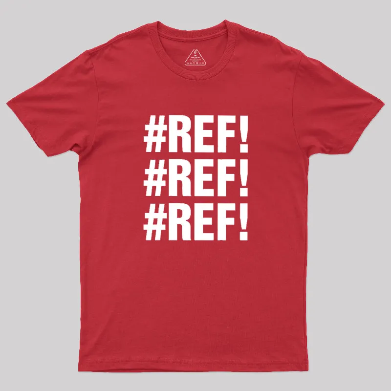 Excel REF Error Geek T-Shirt - Image 7