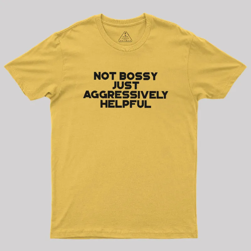 Aggressively Helpful Geek T-Shirt - Image 5