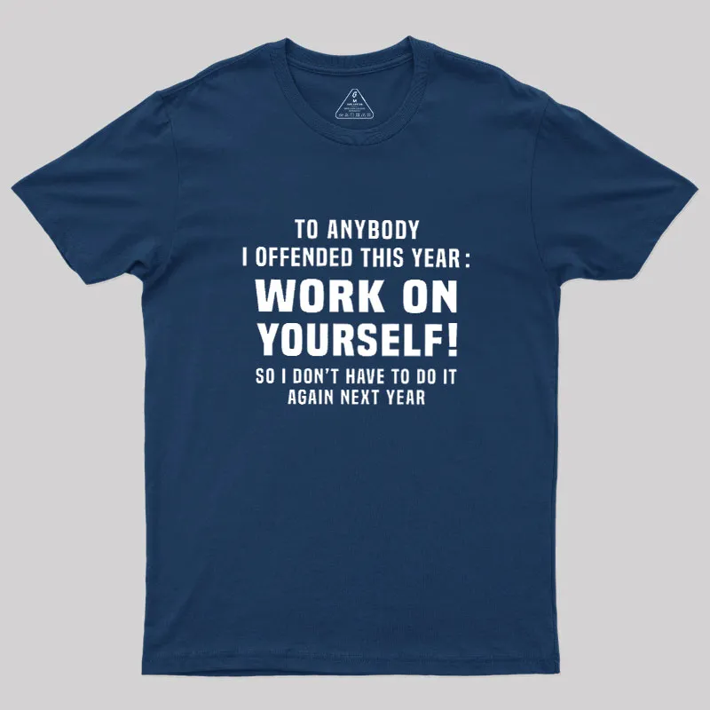 Alternative view of Funny Offensive Message Geek T-Shirt