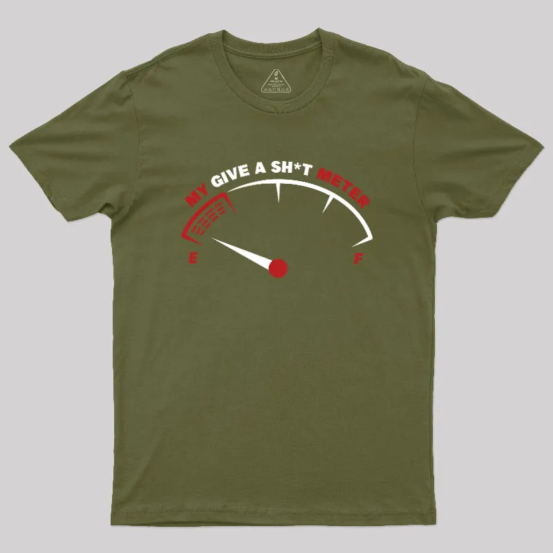My Give A Sht Meter Geek T-Shirt - Image 2