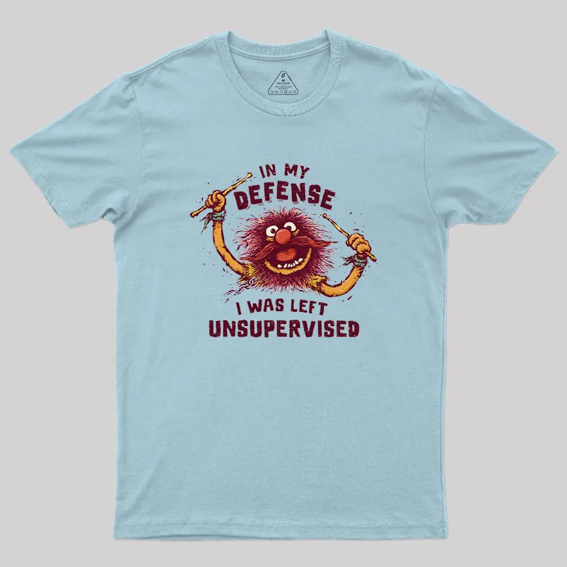 I Was Left Unsupervised Geek T-Shirt - Image 2
