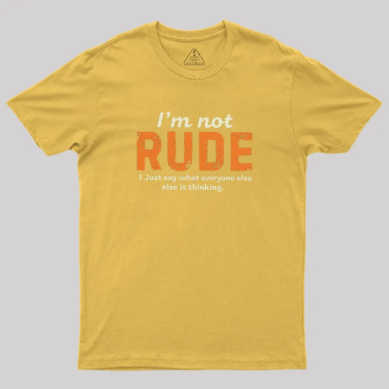 I am Not Rude Geek T-Shirt - Image 7