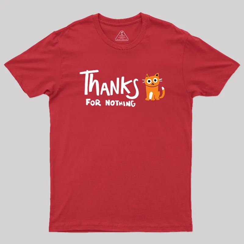 Thanks For Nothing Geek T-Shirt - Image 4