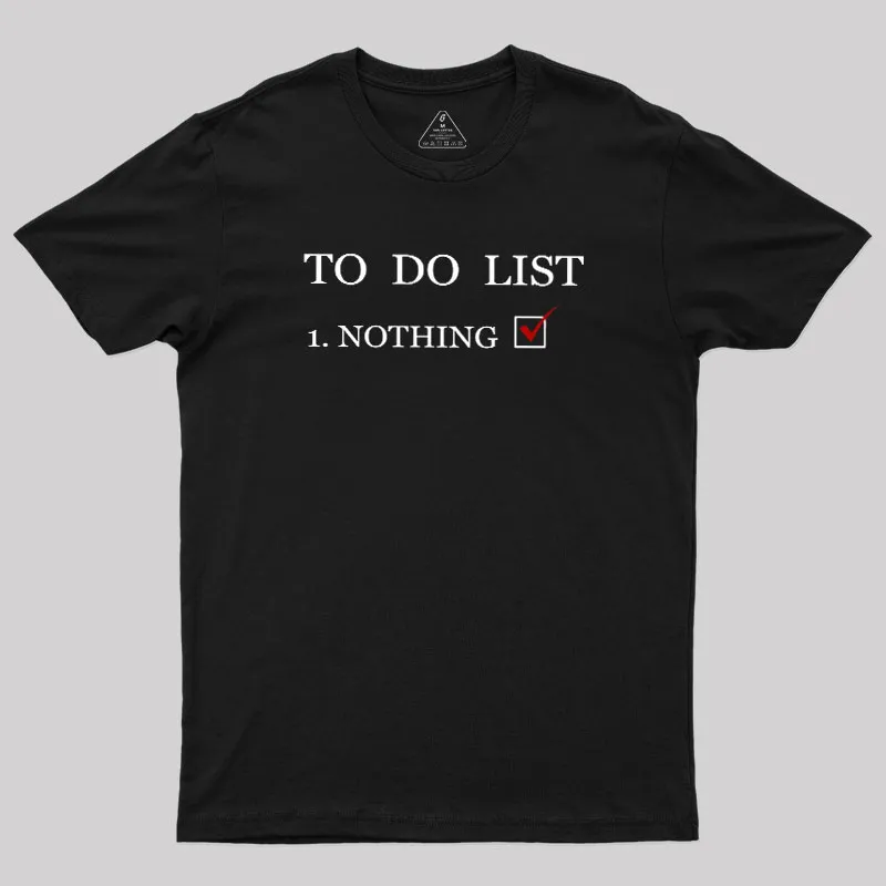 To Do List Geek T-Shirt