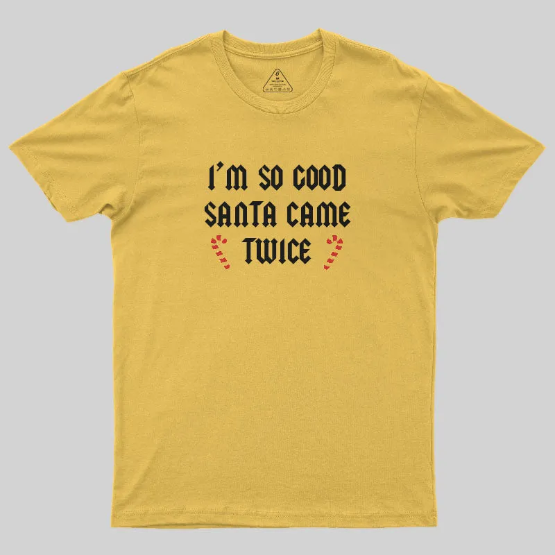 Santa Came Twice T-Shirt - Image 5