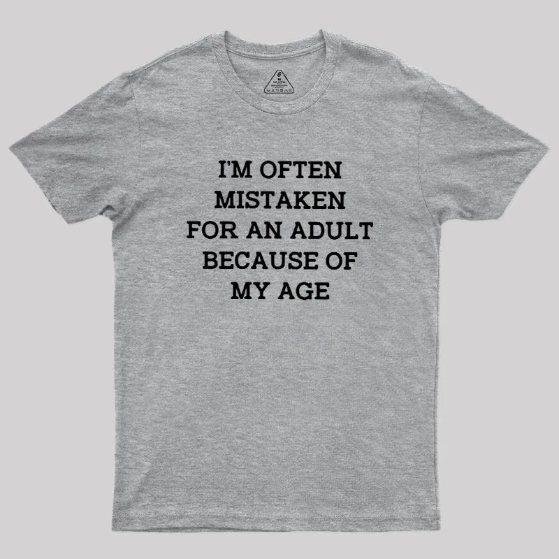 Mistaken For An Adult Geek T-Shirt - Image 4
