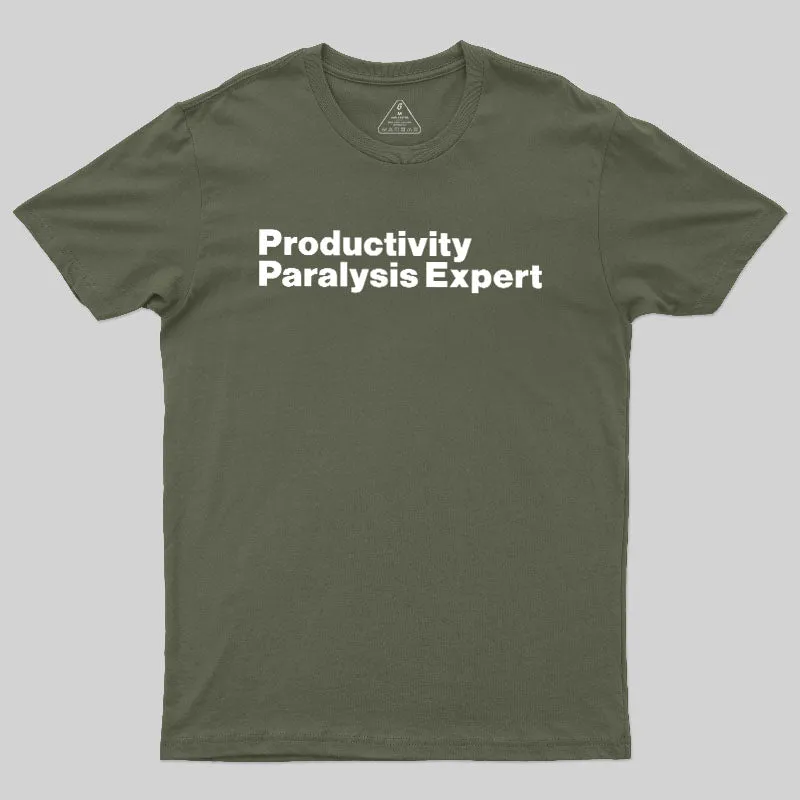 Productivity Paralysis Expert Geek T-Shirt - Image 3