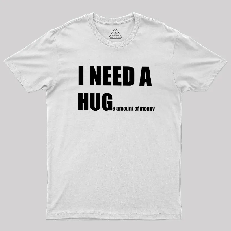 Huge Amount Of Money Geek T-Shirt - Image 11