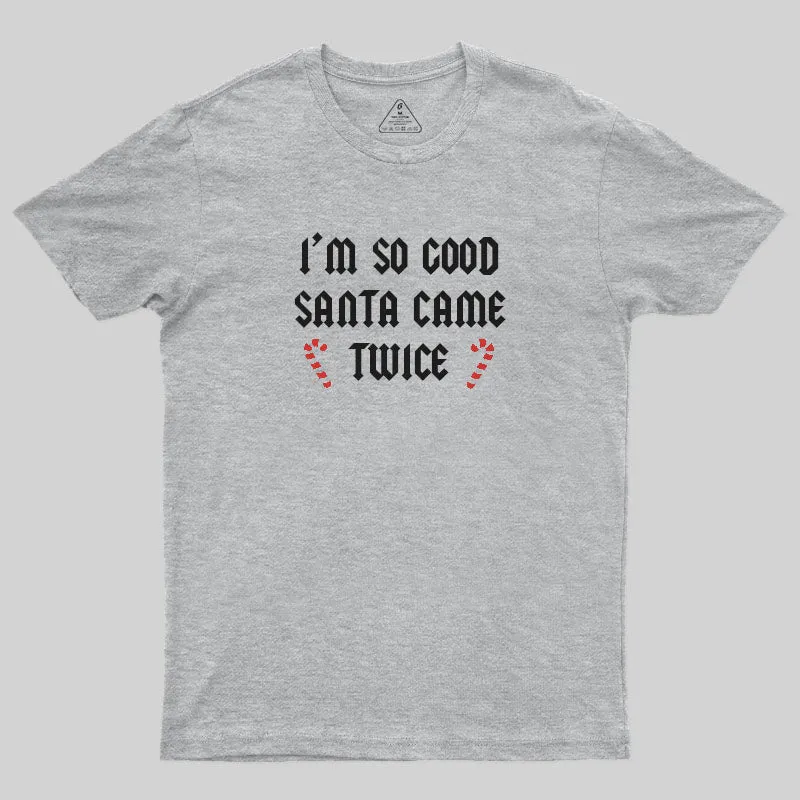 Santa Came Twice T-Shirt - Image 8