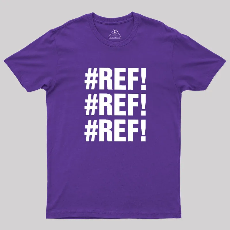 Excel REF Error Geek T-Shirt - Image 8