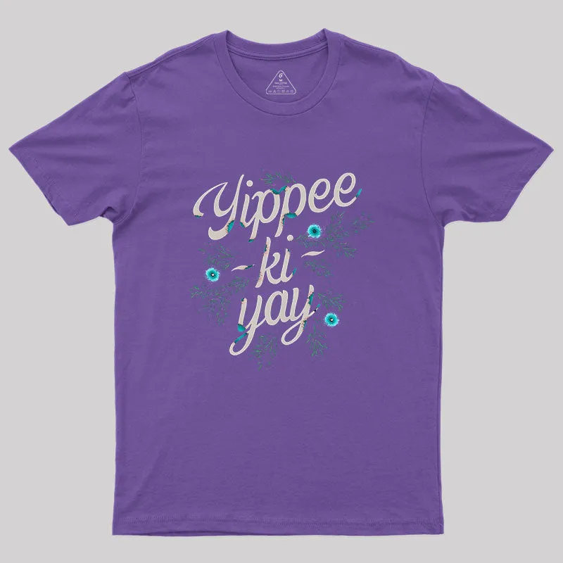 Yippee-Ki-Yay Geek T-Shirt - Image 6