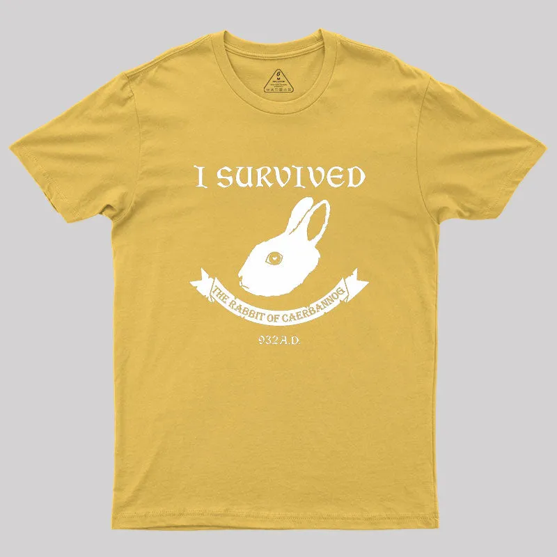 I Survived The Rabbit Of Caerbannog 932A.D Geek T-Shirt - Image 7